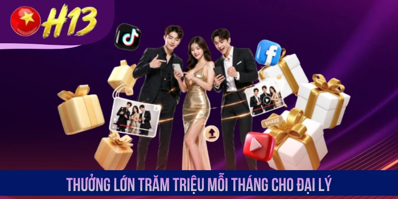 Thưởng lớn trăm triệu mỗi tháng cho đại lý